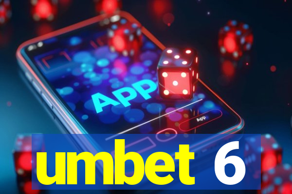 umbet 6